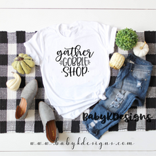 Load image into Gallery viewer, Gather, Gobble, Shop Shirt