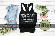 Load image into Gallery viewer, Holy enough Hood enough