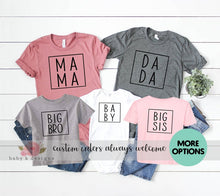 Load image into Gallery viewer, MAMA DADA Big Bro, Big Sis, Baby Matching Family Square Shirts