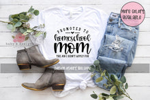 Load image into Gallery viewer, Promoted to Homeschool Mom