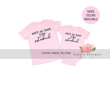 Load image into Gallery viewer, Ain't No Hood Like Sisterhood