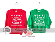 Load image into Gallery viewer, Merry Christmas Ya Filthy Animal