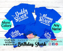 Load image into Gallery viewer, Baby Shark Matching Family Shirts - Mommy Shark, Daddy Shark... any name