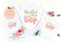 Load image into Gallery viewer, Thankful for My Little Turkey