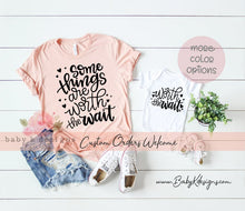 Load image into Gallery viewer, Some Things Are Worth The Wait - Set of 2