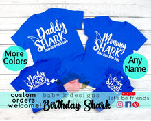 Load image into Gallery viewer, Baby Shark Matching Family Shirts - Mommy Shark, Daddy Shark... any name

